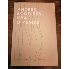 Anders Bodelsen - Hra o peníze